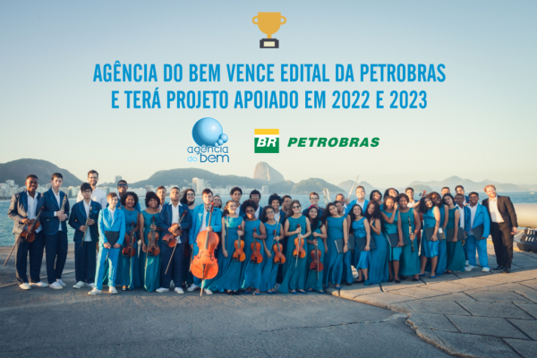 Agência do Bem vence edital da Petrobras